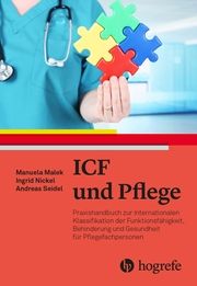 ICF in der Pflege Malek, Manuela/Nickel, Ingrid/Seidel, Andreas 9783456862569
