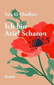 Ich bin Ariel Scharon El-Ghadban, Yara 9783991380962