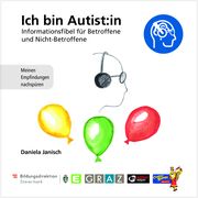 Ich bin Autist:in - Informationsfibel fur Betroffene und Nicht-Betroffene Daniela, Janisch 9783903575318