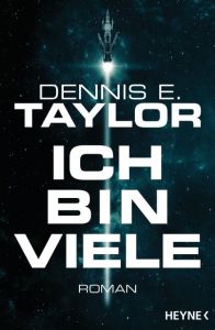 Ich bin viele Taylor, Dennis E 9783453319202