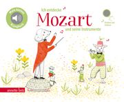Ich entdecke Mozart und seine Instrumente Christiane Lawall 9783219118902