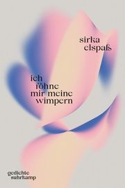 ich föhne mir meine wimpern Elspaß, Sirka 9783518430781