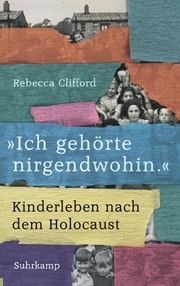 'Ich gehörte nirgendwohin.' Clifford, Rebecca 9783518430514