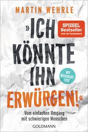 'Ich könnte ihn erwürgen!' Wehrle, Martin 9783442179251