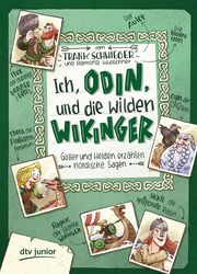 Ich, Odin, und die wilden Wikinger Schwieger, Frank 9783423762472