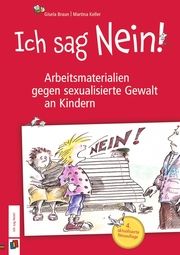 Ich sag Nein! Braun, Gisela/Keller, Martina 9783834662606