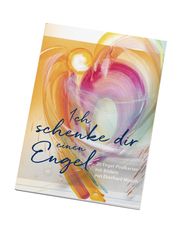 Ich schenke dir einen Engel - Postkartenbuch Münch, Eberhard 4251693900658