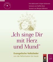 'Ich singe Dir mit Herz und Mund' Baltruweit, Fritz/Schönwitz, Jürgen 9783374055449