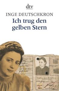 Ich trug den gelben Stern Deutschkron, Inge 9783423300001