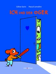 Ich und der Oger Sorin, Céline 9783039340347