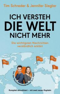 Ich versteh die Welt nicht mehr Sieglar, Jennifer/Schreder, Tim 9783492314275