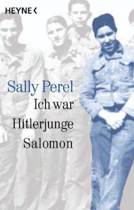 Ich war Hitlerjunge Salomon Perel, Sally 9783453065123