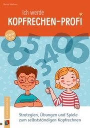 Ich werde Kopfrechen-Profi - Klasse 3-6 Wehren, Bernd 9783834663764