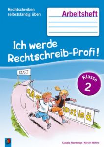 Ich werde Rechtschreib-Profi! - Klasse 2 Haertlmayr, Claudia/Wöhrle, Kerstin 9783834625502