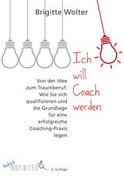 Ich will Coach werden Wolter, Brigitte 9783847423959