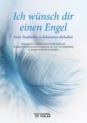 Ich wünsch dir einen Engel Institut für Aus- Fort- und Weiterbildung der Evangelischen Kirche von 9783785807378