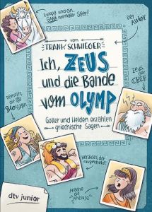 Ich, Zeus, und die Bande vom Olymp Schwieger, Frank 9783423761758