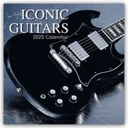 Iconic Guitars - Legendäre Gitarren 2025 - 16-Monatskalender  9781835360866