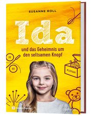 Ida und das Geheimnis um den seltsamen Knopf Roll, Susanne 9783961571826