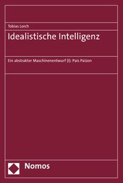 Idealistische Intelligenz Lorch, Tobias 9783848786022
