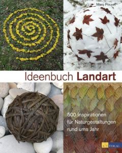 Ideenbuch Landart Pouyet, Marc 9783038003571
