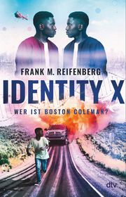 Identity X - Wer ist Boston Coleman? Reifenberg, Frank Maria 9783423740777