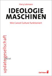 Ideologiemaschinen Lehmann, Harry 9783849705459