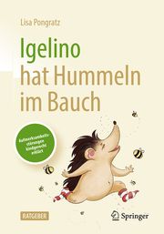 Igelino hat Hummeln im Bauch Pongratz, Lisa 9783662644263