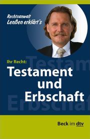 Ihr Recht: Testament und Erbschaft Ingo Lenßen 9783423504522