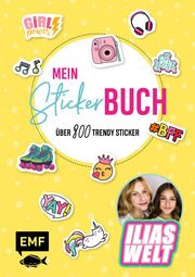 Ilias Welt - Mein Stickerbuch: Über 500 Motiv- und Foto-Sticker für Fans von Ilia und Arwen Ilias Welt 9783745903881