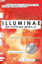 Illuminae. Die Illuminae Akten_01 Kaufman, Amie/Kristoff, Jay 9783423761833
