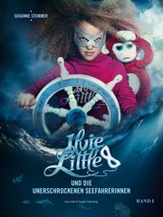 Ilvie Little und die unerschrockenen Seefahrerinnen Stemmer, Susanne 9783903490017