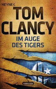 Im Auge des Tigers Clancy, Tom 9783453436831