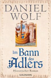 Im Bann des Adlers Wolf, Daniel 9783442492381