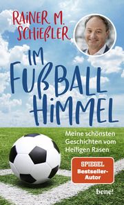 Im Fußball-Himmel Schießler, Rainer M (Pfarrer) 9783963402654