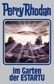 Im Garten der ESTARTU Rhodan, Perry 9783955480370