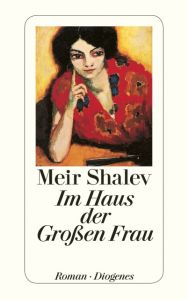 Im Haus der Großen Frau Shalev, Meir 9783257233261