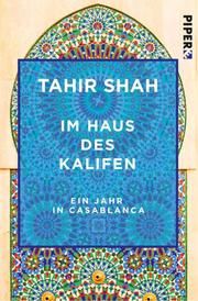 Im Haus des Kalifen Shah, Tahir 9783492550406