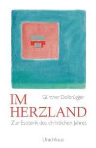 Im Herzland Dellbrügger, Günther 9783825178154