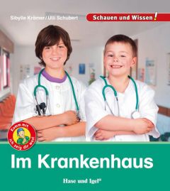 Im Krankenhaus Krämer, Sibylle/Schubert, Ulli 9783867609852