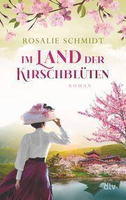 Im Land der Kirschblüten Schmidt, Rosalie 9783423218719