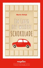 Im Land der weißen Schokolade Dolejs, Martin 9783734882258