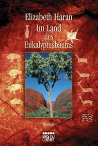 Im Land des Eukalyptusbaums Haran, Elizabeth 9783404145683