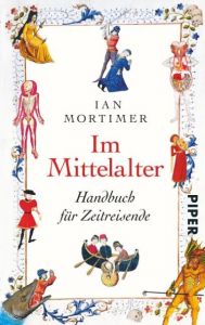 Im Mittelalter Mortimer, Ian 9783492307130