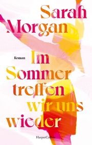 Im Sommer treffen wir uns wieder Morgan, Sarah 9783365005866