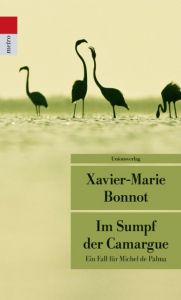 Im Sumpf der Camargue Bonnot, Xavier-Marie 9783293207943