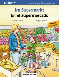 Im Supermarkt/En el supermercado Böse, Susanne 9783198495964