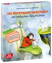 Im Vertrauen wachsen mit biblischen Geschichten Brandt, Susanne/Nommensen, Klaus-Uwe 9783769824162