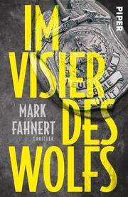 Im Visier des Wolfs Fahnert, Mark 9783492320146