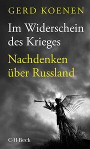 Im Widerschein des Krieges Koenen, Gerd 9783406800733